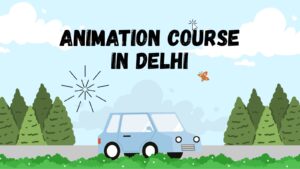 animation course in delhi