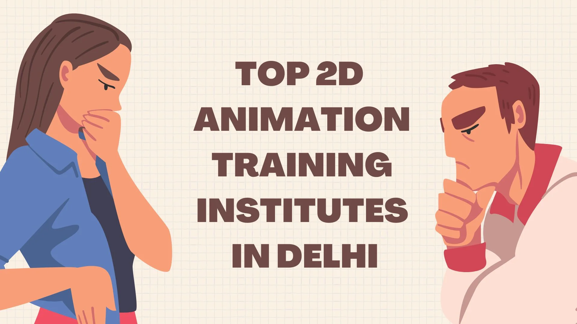Top 2d Animation Training Institutes in Delhi
