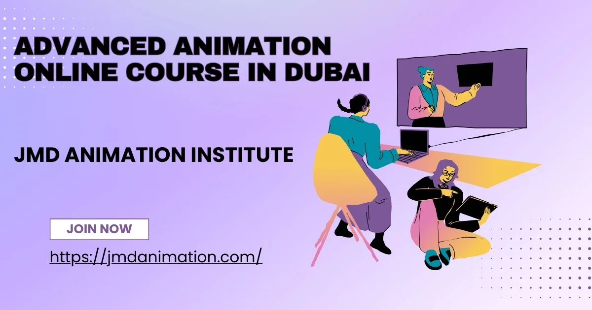 advanced animation online course in dubai