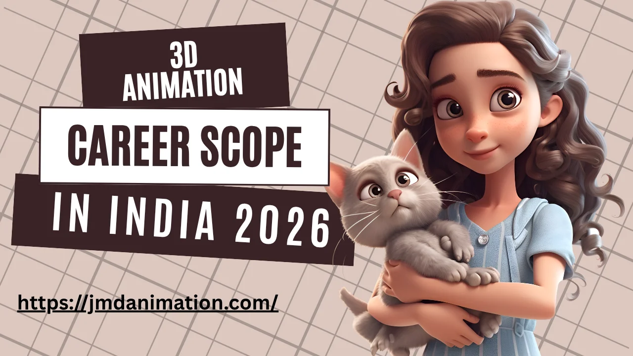 3D Animation Career Scope in India 2026